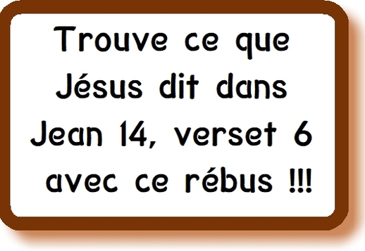 Rébus - Jean 14.6 Vorschau