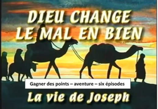La vie de Joseph (Partie 1)