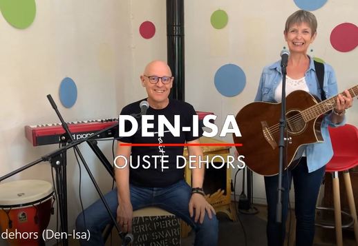 Chant : Ouste dehors (Den-Isa)